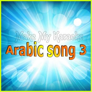 Arabic song 3 - Arabic