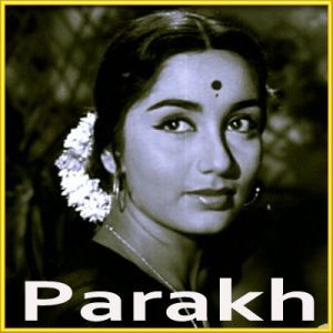 Mila Hai Kisi Ka Jhumka - Parakh