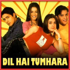 Dil Hai Tumhara - Dil Hai Tumhara (MP3 and Video Karaoke Format)