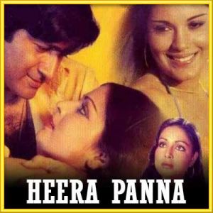 Panna Ki Tamanna Hai - Heera Panna(MP3 and Video Karaoke Format)