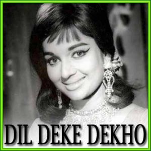 Kaun Ye Aaya Mehfil Mein - Dil Deke Dekho (MP3 and Video Karaoke Format)