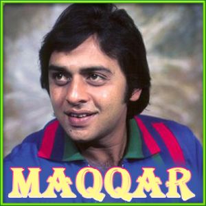 Tu Hi Mera Sapna Tu Hi Meri Manzil - Maqqar (MP3 Format)