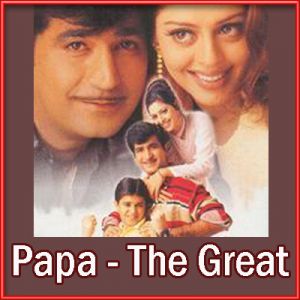 Apni Si Lagthi - Papa - The Great