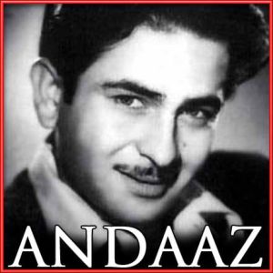 Tu Kahe Agar Jeewan Bhar - Andaz (MP3 and Video Karaoke Format)