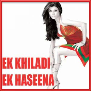 Ankhiyan Na Maar Remix - Ek Khiladi Ek Haseena