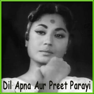 Ajeeb Dastan Hai Ye - Dil Apna Aur Preet Parayee (MP3 and Video Karaoke Format)