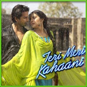 Humse Pyar Kar Le Tu - Teri Meri Kahaani