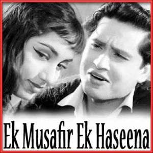Mujhe Dekhkar Aapka Muskurana - Ek Musafir Ek Haseena (MP3 and Video Karaoke Format)