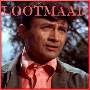 Jab Chhaye Mera Jaadu - Lootmaar
