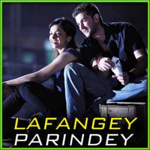 Man Lafanga - Lafangey Parindey