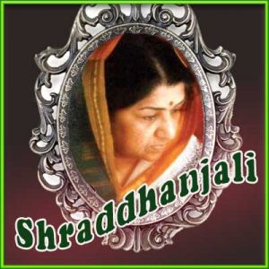 Suhani Raat Dhal Chuki - Shraddhanjali