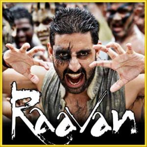 Ranjha ranjha- Raavan (MP3 and Video-Karaoke Format)