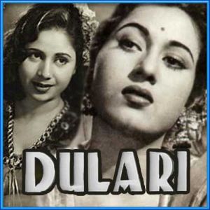 Aye Dil Tujhe Kasam Hai - Dulari