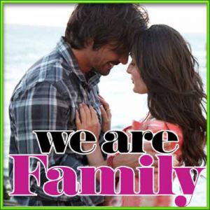 Hamesha & Forever - We Are Family