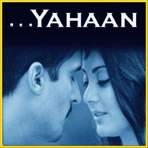 Naam Ada Likhna - Yahaan (MP3 and Video-Karaoke  Format)
