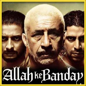 Maula - Allah Ke Banday (MP3 and Video-Karaoke Format)