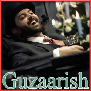 Guzaarish - Guzaarish (MP3 and Video Karaoke Format)