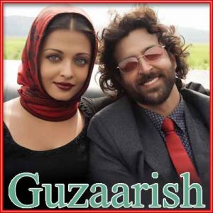 Sau Gram Zindagi - Guzaarish (MP3 and Video Karaoke Format)