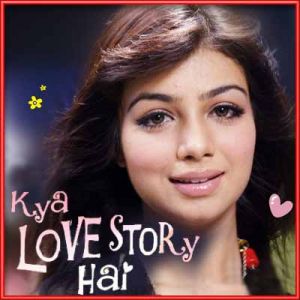 Miss You Every Day Remix - Kya Love Story Hai (MP3 and Video Karaoke  Format)