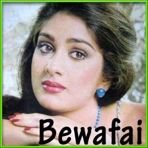 Hum Apni Wafa Yaad Dila Bhi Nahi Sakte- Bewafai(MP3 and Video Karaoke Format)