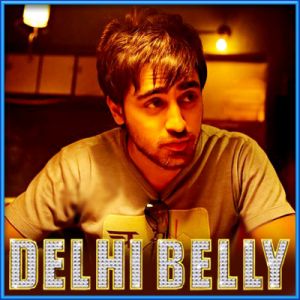 Switty Tera Pyar Chaida - Delly Belly (MP3 and Video Karaoke Format)