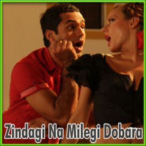 Senorita - Zindagi Na Milegi Dobara (MP3 and Video Karaoke Format)