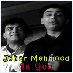 Dheere Re Chalo Mori Banki Hiraniya - Johar Mehmood In Goa