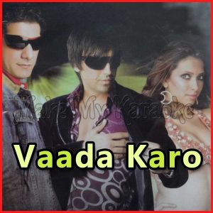 Vaada Karo Nahin Chhodoge - Dj Aqueel (Video Karaoke Format)
