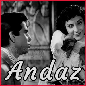 Jhoom Jhoom Ke Nacho Aaj - Andaz (MP3 and Video Karaoke Format)