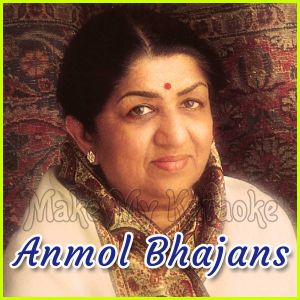 Na Main Dharmi - Anmol Bhajans (MP3 and Video Karaoke Format)