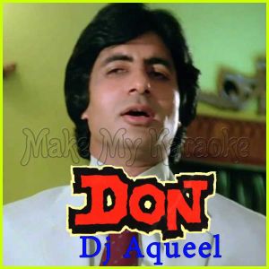 Main Hoon Don - Don - Dj Aqueel