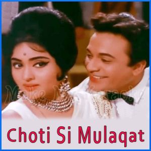 Tujhe Dekha Tujhe Chaha - Choti Si Mulaqat (MP3 and Video Karaoke Format)
