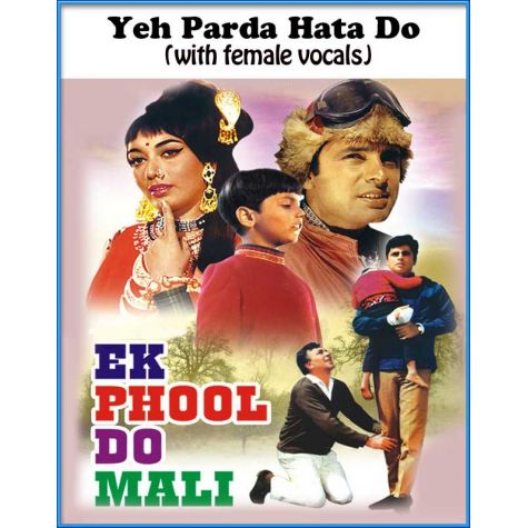 Yeh Parda Hata Do (with female vocals)  Ek Phool Do Mali (MP3 and Video Karaoke Format)