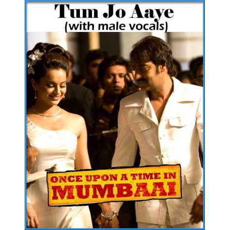 Tum Jo Aaye (with male vocals)  -  Once Upon A Time In Mumbai