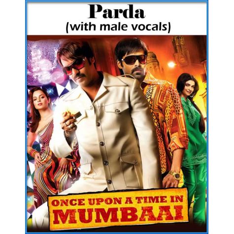Parda - Once Upon A Time In Mumbai (with male vocals)  -  Once Upon A Time In Mumbai