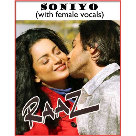 Soniyo (with female vocals)  -  Raaz 2 (MP3 and Video Karaoke Format)