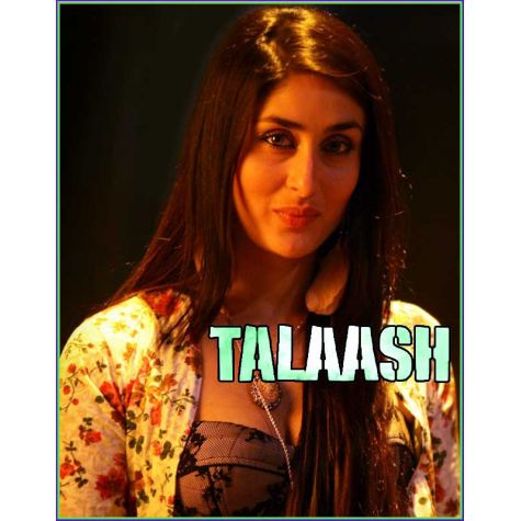Laakh Duniya Kahe - Talaash (MP3 and Video-Karaoke Format)