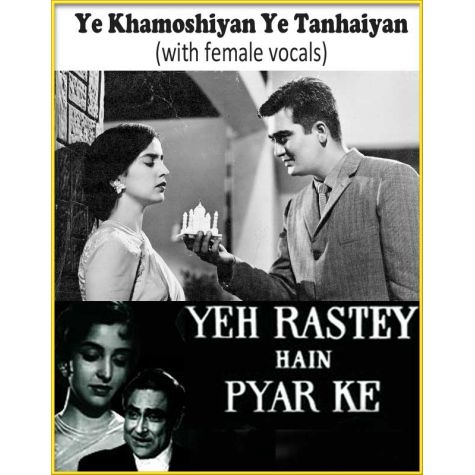 Ye Khamoshiyan Ye Tanhaiyan(with female vocals)  -  Yeh Raaste Hain Pyar Ke (MP3 and Video Karaoke Format)