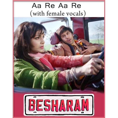 Aa Re Aa re (With Female Vocals) - Besharam (MP3 And Video-Karaoke Format)