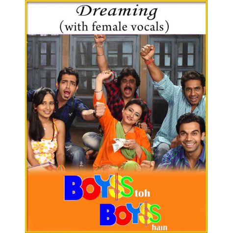 Dreaming (With Female Vocals) - Boyss To Boyss Hain (MP3 And Video-Karaoke Format)