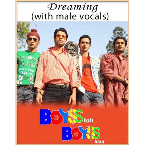 Dreaming (With male Vocals) - Boyss To Boyss Hain (MP3 And Video-Karaoke Format)