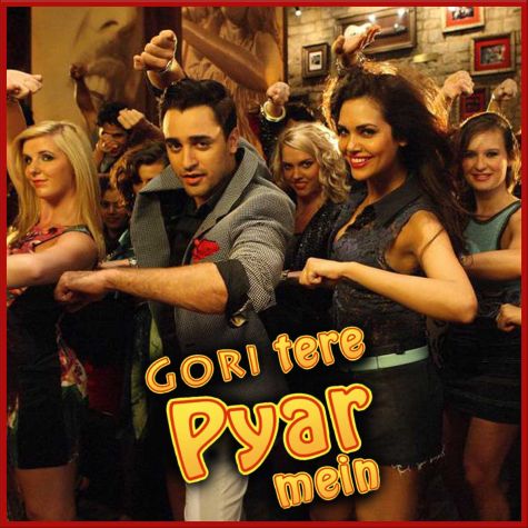 Dhat Tere Ki - Gori Tere Pyaar Mein (MP3 And Video Karaoke Format)