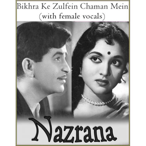 Bikhra Ke Zulfein Chaman Mein (with female vocals) -Nazrana (MP3 Format)