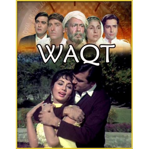 Kaun Aaya Ki Nigahon Mein Chamak - Waqt (MP3 and Video Karaoke Format)