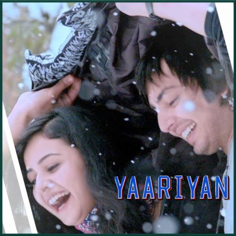 Love Me Thoda Aur - Yaariyan (MP3 And Video Karaoke Format)