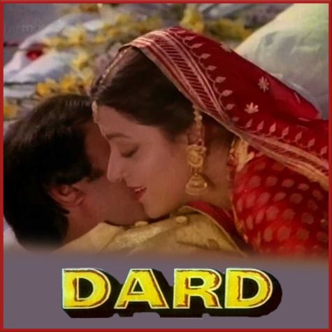 Na Jaane Kya Hua Jo Tune Chhoo Liya - Dard (MP3 And Video Karaoke Format)
