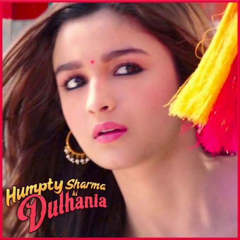 D Se Dance - Humpty Sharma Ki Dulhaniya (MP3 And Video-Karaoke Format)