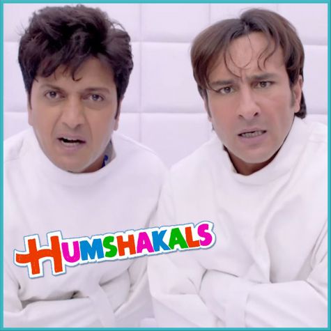 Hum Paagal Nahin Hain - Humshakals (MP3 And Video-Karaoke Format)