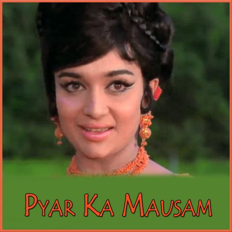 Tum Bin Jaaun Kahan - Pyar Ka Mausam (1969) (MP3 And Video Karaoke Format)