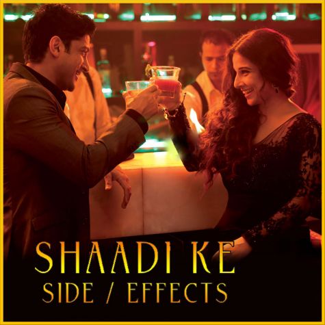 Desi Romance - Shaadi Ke Side Effects (MP3 And Video-Karaoke Format)